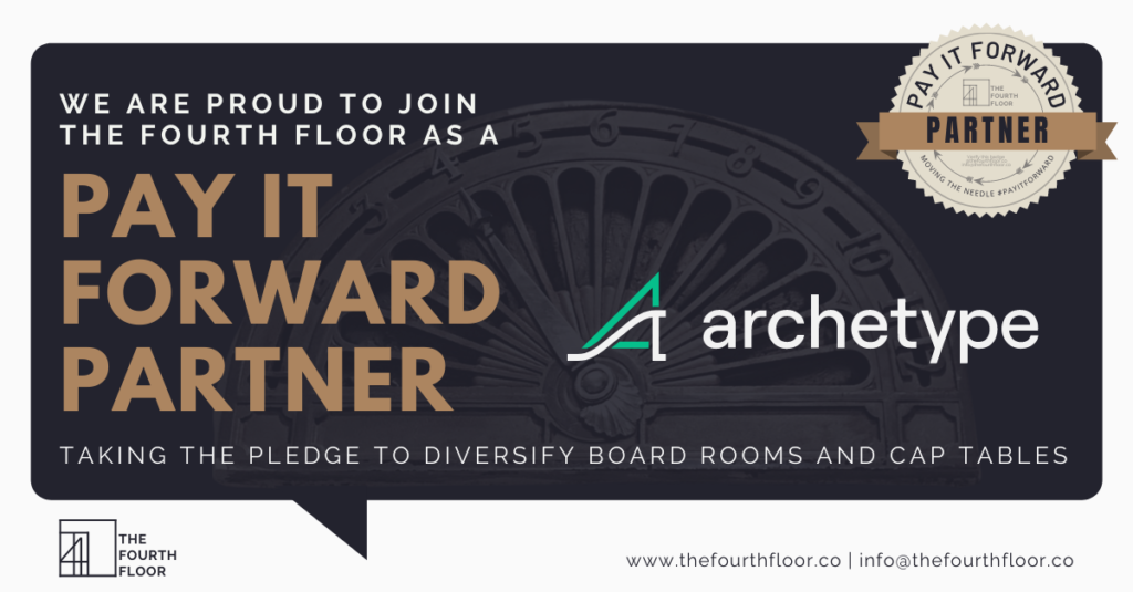 Archetype Proud to Join the Fourth Floor as a Pay It Forward Partner