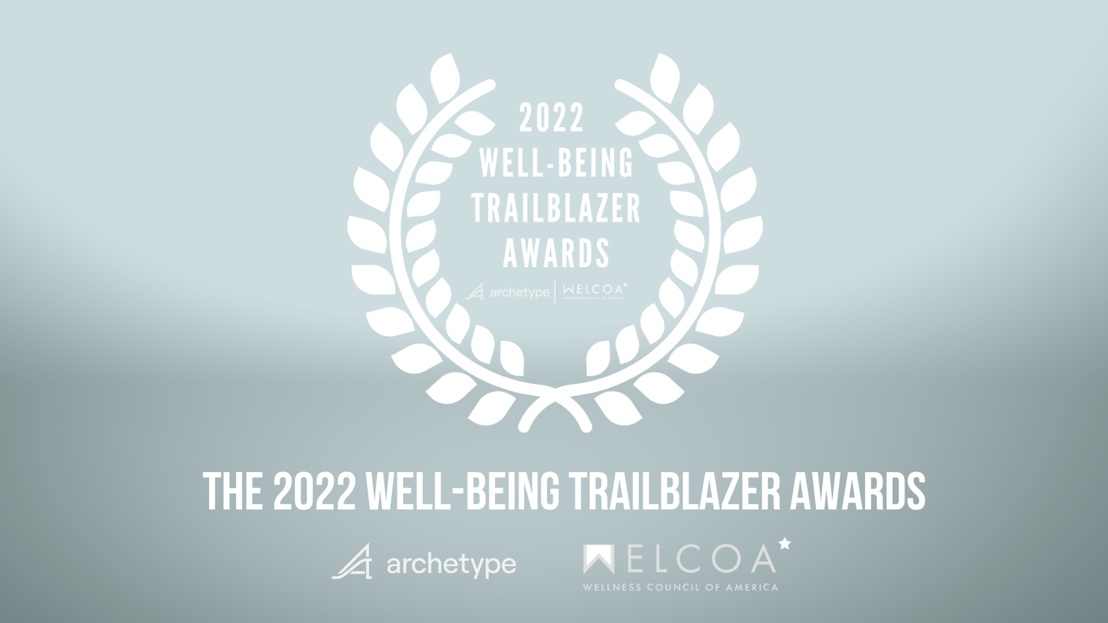 The WellBeing Trailblazer Awards for 2022 A Look Back Archetype